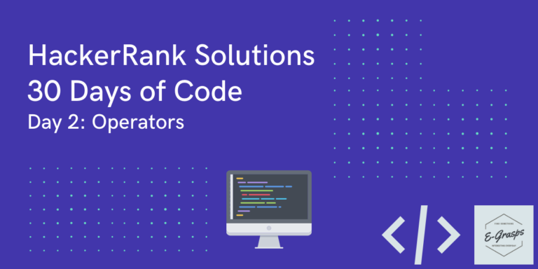 HackerRank Day 2: Operators – 30 Days of Code Solution - EGrasps