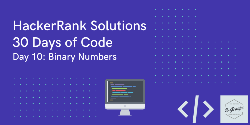 HackerRank-Solutions-Day-10-Binary-Numbers-30-Days-of-Code