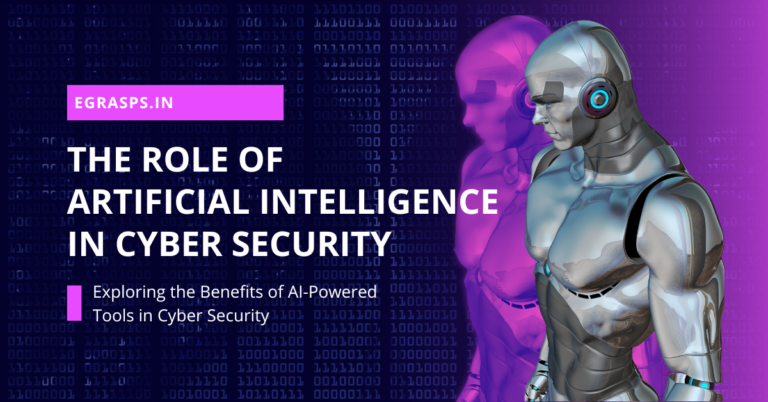 The Role of Artificial Intelligence in Cyber Security - EGrasps