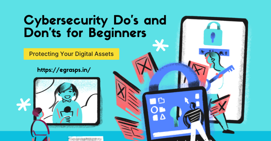 Cybersecurity Do’s and Don’ts for Beginners